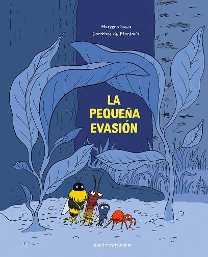 LA PEQUEÑA EVASION | 9788467963540 | SOWA, MARZENA ; MONDFREID, DOROTHEE | Librería Castillón - Comprar libros online Aragón, Barbastro