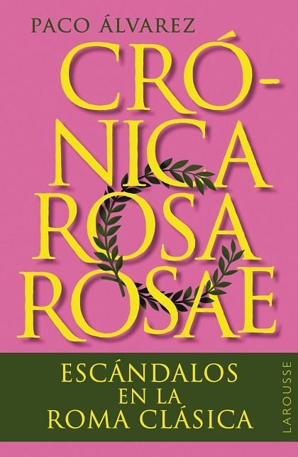 Crónica rosa rosae | 9788419436818 | Álvarez, Paco | Librería Castillón - Comprar libros online Aragón, Barbastro