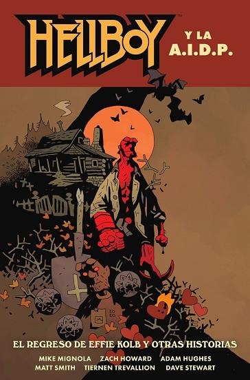 HELLBOY 28:  HELLBOY Y LA AIDP. EL REGRESO DE EFFIE KOLB Y OTRAS HISTORIAS | 9788467963380 | MIGNOLA-ROBERSON-STENBECK-RIVERA | Librería Castillón - Comprar libros online Aragón, Barbastro