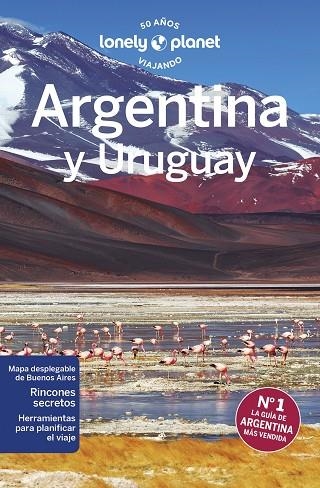 Argentina y Uruguay 8 - Lonely Planet | 9788408266532 | Albiston, Isabel / Brown, Cathy / Clark, Gregor / Egerton, Alex / Grosberg, Michael / Kaminski, Anna | Librería Castillón - Comprar libros online Aragón, Barbastro