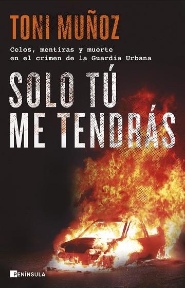 Solo tú me tendrás | 9788411001892 | Muñoz, Toni | Librería Castillón - Comprar libros online Aragón, Barbastro