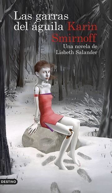 Las garras del águila: una novela de Lisbeth Salander (Serie Millennium 7) | 9788423363902 | Smirnoff, Karin | Librería Castillón - Comprar libros online Aragón, Barbastro