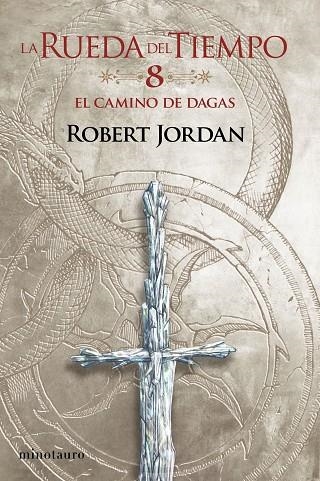 La Rueda del Tiempo nº 08/14 El Camino de Dagas | 9788445007075 | Jordan, Robert | Librería Castillón - Comprar libros online Aragón, Barbastro