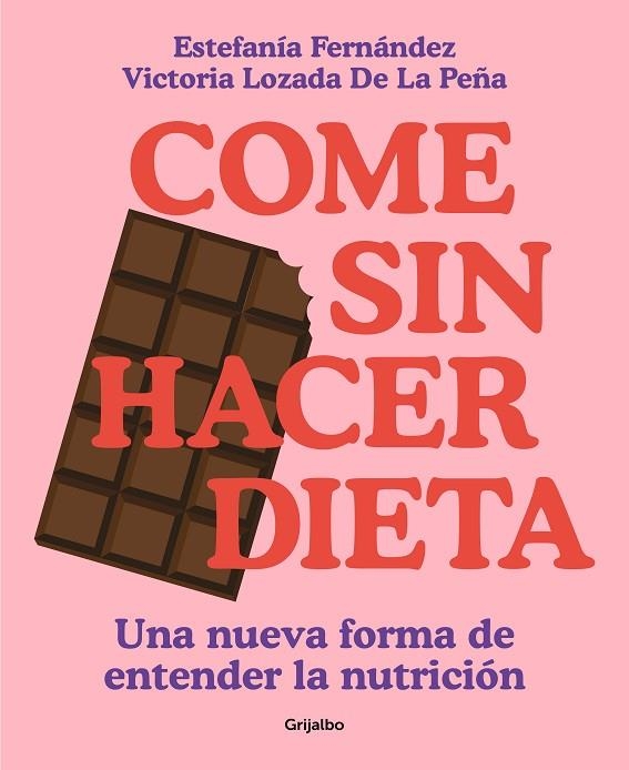 Come sin hacer dieta | 9788425363139 | Victoria Lozada Estefanía Fernández | Librería Castillón - Comprar libros online Aragón, Barbastro