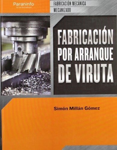 Fabricación por arranque de viruta | 9788497328838 | MILLAN GOMEZ, SIMON | Librería Castillón - Comprar libros online Aragón, Barbastro