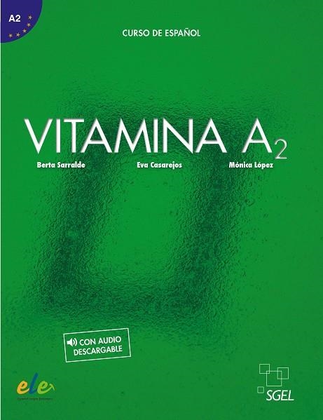 Vitamina A2 libro del alumno + licencia digital | 9788416782376 | Serralde Vizueta, Berta / López Vázquez, Mónica / Casarejos Arribas, Eva | Librería Castillón - Comprar libros online Aragón, Barbastro