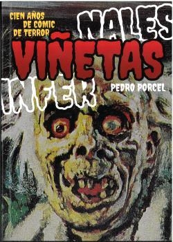 VIÑETAS INFERNALES. CIEN AÑOS DE CÓMIC DE TERROR | 9788412663112 | PALACIOS, JESUS PORCEL, PEDRO | Librería Castillón - Comprar libros online Aragón, Barbastro