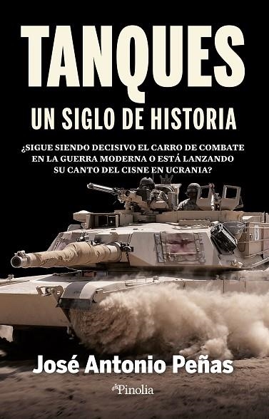 Tanques, un siglo de historia | 9788418965951 | José Antonio Peñas | Librería Castillón - Comprar libros online Aragón, Barbastro