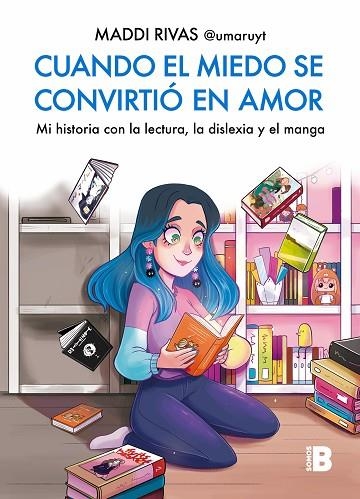 Cuando el miedo se convirtió en amor | 9788466676151 | Maddi Rivas (@umaruyt) | Librería Castillón - Comprar libros online Aragón, Barbastro