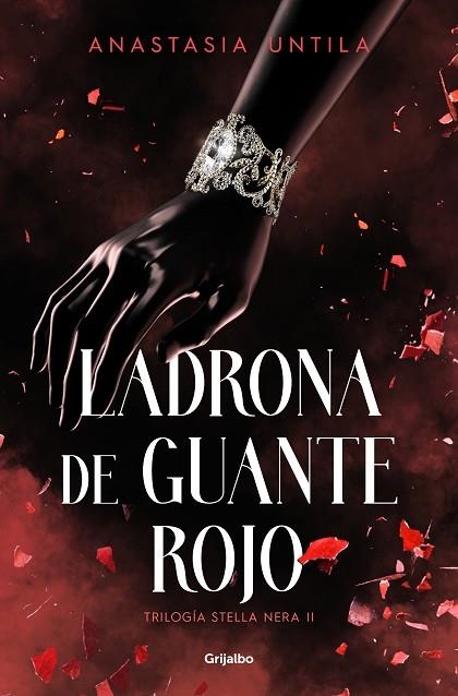 Ladrona de guante rojo (Trilogía Stella Nera 2) | 9788425365713 | Anastasia Untila | Librería Castillón - Comprar libros online Aragón, Barbastro