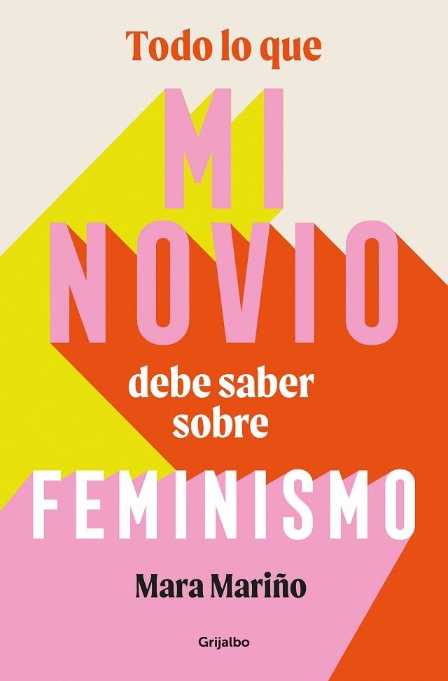 Todo lo que mi novio debe saber sobre feminismo | 9788425365041 | Mara Mariño | Librería Castillón - Comprar libros online Aragón, Barbastro