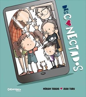 Desconectados (álbum ilustrado) | 9788417766832 | Tirado, Míriam | Librería Castillón - Comprar libros online Aragón, Barbastro