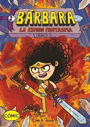 Bárbara 2: La espada fantasma | 9788419099853 | Abdo, Dan / Patterson, Jason | Librería Castillón - Comprar libros online Aragón, Barbastro