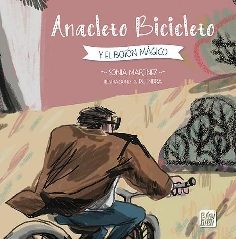 Anacleto Bicicleto y el botón mágico | 9788419904560 | Martínez, Sonia | Librería Castillón - Comprar libros online Aragón, Barbastro