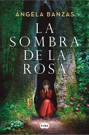 La sombra de la rosa | 9788491298007 | Ángela Banzas | Librería Castillón - Comprar libros online Aragón, Barbastro