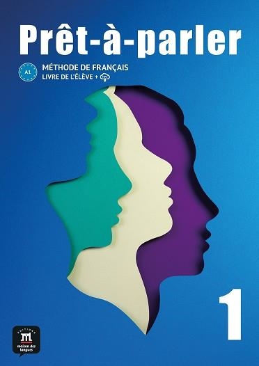 Prêt-à-Parler 1. Livre de l'élève | 9788411570022 | Debot, Sandra / Lavoye Klose, Catherine / Rigaud, Véronique / Guilaine André, Anne / Bernard, Sylvie | Librería Castillón - Comprar libros online Aragón, Barbastro