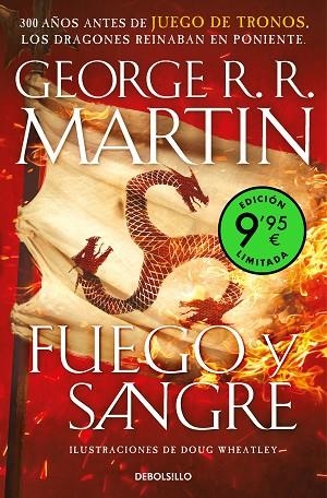 Fuego y Sangre (edición limitada a precio especial) (Canción de hielo y fuego) | 9788466362795 | R.R. Martin, George / Wheatley, Doug | Librería Castillón - Comprar libros online Aragón, Barbastro