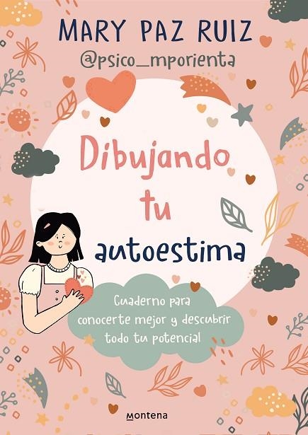 Dibujando tu autoestima | 9788419421807 | Mari Paz Ruiz (@psico_mporienta) | Librería Castillón - Comprar libros online Aragón, Barbastro