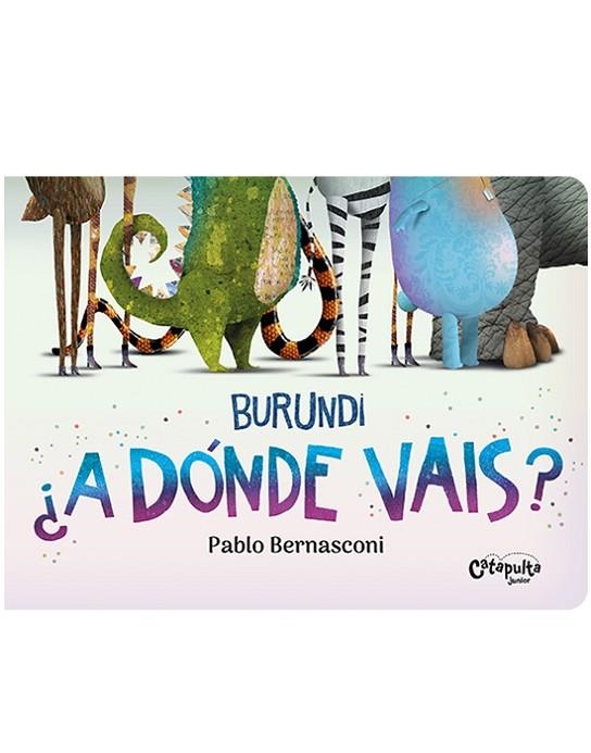 Burundi: ¿A dónde vais? | 9789878150956 | Bernasconi, Pablo | Librería Castillón - Comprar libros online Aragón, Barbastro