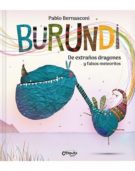 BURUNDI  DE EXTRA?OS DRAGONES Y FALSOS METEORITOS | 9788412638912 | BERNASCONI, PABLO | Librería Castillón - Comprar libros online Aragón, Barbastro