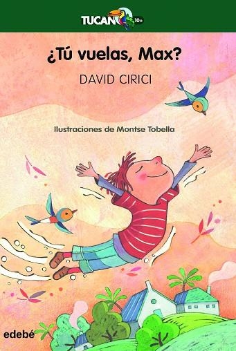 ¿TÚ VUELAS, MAX? | 9788468359939 | Cirici Alomar, David | Librería Castillón - Comprar libros online Aragón, Barbastro