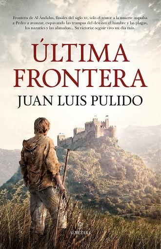 Última frontera | 9788411318129 | Juan Luis Pulido Begines | Librería Castillón - Comprar libros online Aragón, Barbastro