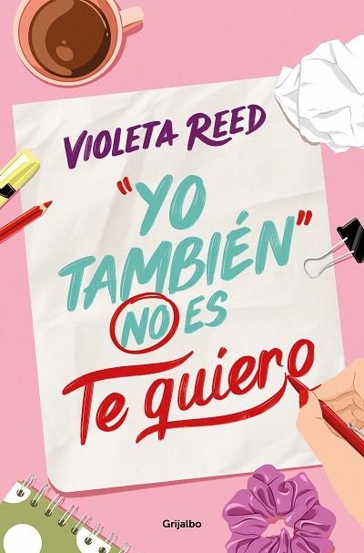 Yo también no es te quiero | 9788425365737 | Violeta Reed | Librería Castillón - Comprar libros online Aragón, Barbastro