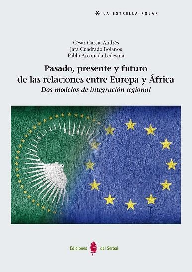 Pasado, presente y futuro de las relaciones entre Europa y África | 9788476289723 | García Andrés, César ; Cuadrado Bolaños, Jara ; Arconada Ledesma, Pablo | Librería Castillón - Comprar libros online Aragón, Barbastro