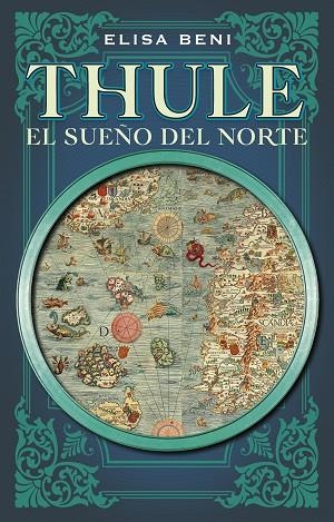 Thule. El sueño del norte | 9788419449085 | Elisa Beni | Librería Castillón - Comprar libros online Aragón, Barbastro