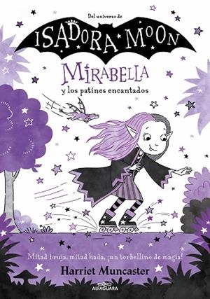 Mirabella 7 - Mirabella y los patines encantados | 9788419366900 | Harriet Muncaster | Librería Castillón - Comprar libros online Aragón, Barbastro