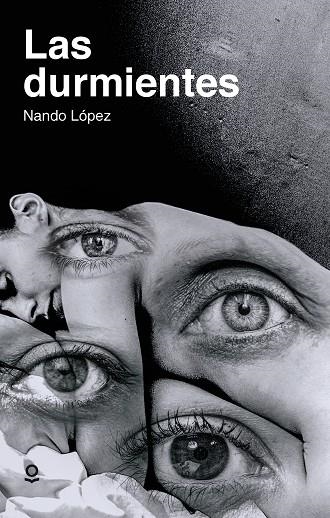 Las durmientes | 9788491224112 | Nando López | Librería Castillón - Comprar libros online Aragón, Barbastro