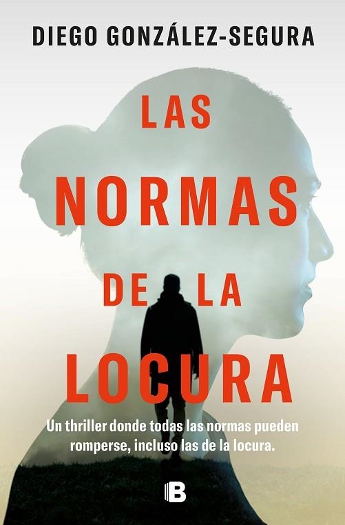 Las normas de la locura | 9788466676236 | Diego GonzálezSegura | Librería Castillón - Comprar libros online Aragón, Barbastro