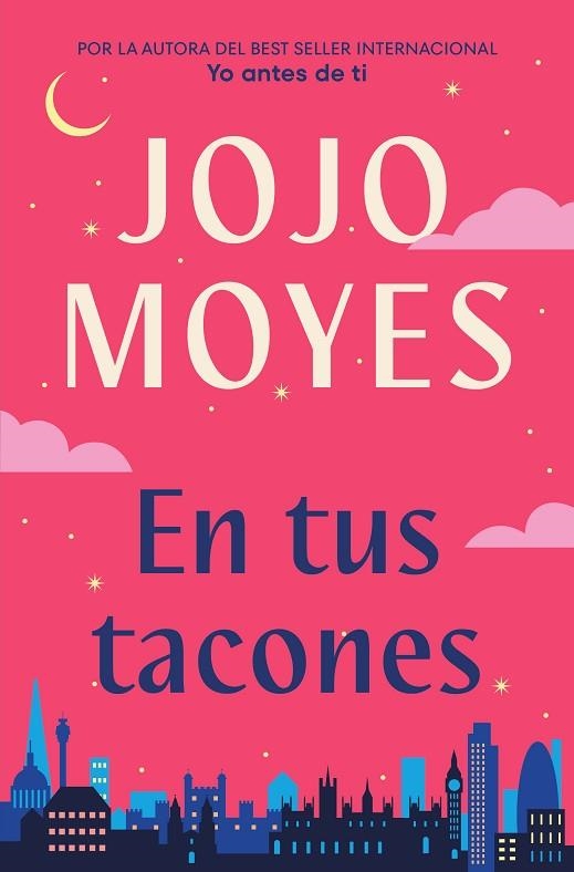 En tus tacones | 9788491298373 | Jojo Moyes | Librería Castillón - Comprar libros online Aragón, Barbastro