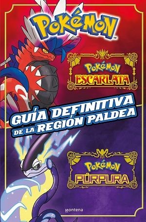 Guía definitiva de la región Paldea. Libro oficial. Pokémon Escarlata / Pokémon | 9788419650443 | The Pokémon Company | Librería Castillón - Comprar libros online Aragón, Barbastro