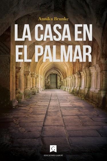 La casa en El Palmar | 9788412587036 | Brunke, Annika | Librería Castillón - Comprar libros online Aragón, Barbastro