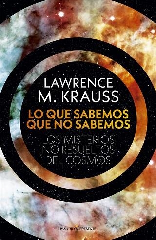 LO QUE SABEMOS QUE NO SABEMOS | 9788412595451 | KRAUSS, LAWRENCE M. | Librería Castillón - Comprar libros online Aragón, Barbastro