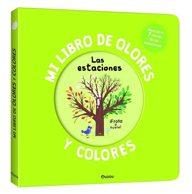 Mi libro de olores y colores. Las estaciones | 9791039534482 | Mr. Iwi | Librería Castillón - Comprar libros online Aragón, Barbastro