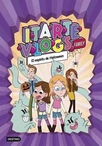 Itarte Vlogs Family 4. El espíritu de Halloween | 9788408269168 | Itarte | Librería Castillón - Comprar libros online Aragón, Barbastro