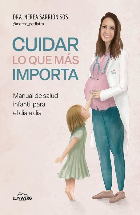 Cuidar lo que más importa | 9788419466945 | Dra. Nerea Sarrión Sos | Librería Castillón - Comprar libros online Aragón, Barbastro