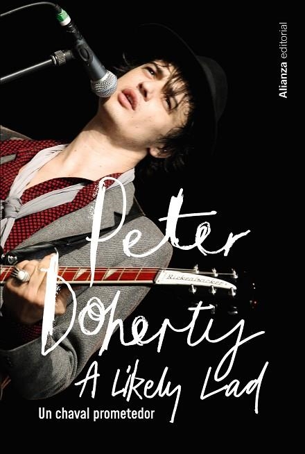 Peter Doherty. Un chaval prometedor | 9788411483933 | Doherty, Peter ; Spence, Simon | Librería Castillón - Comprar libros online Aragón, Barbastro