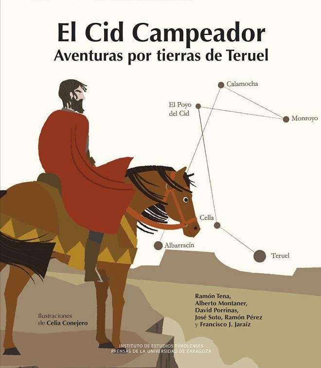 El Cid Campeador Aventuras por tierras de Teruel | 9788413405971 | Tena Fernández, Ramón / Montaner Frutos, Alberto / Porrinas González, David / Soto Vázquez, José / P | Librería Castillón - Comprar libros online Aragón, Barbastro