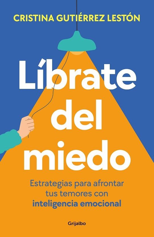 Líbrate del miedo | 9788425365218 | Cristina Gutiérrez | Librería Castillón - Comprar libros online Aragón, Barbastro