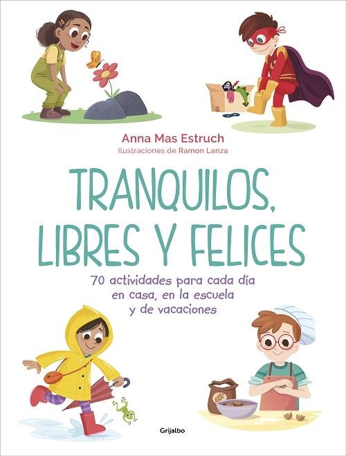 Tranquilos, libres y felices | 9788418055584 | Anna Mas Estruch | Librería Castillón - Comprar libros online Aragón, Barbastro