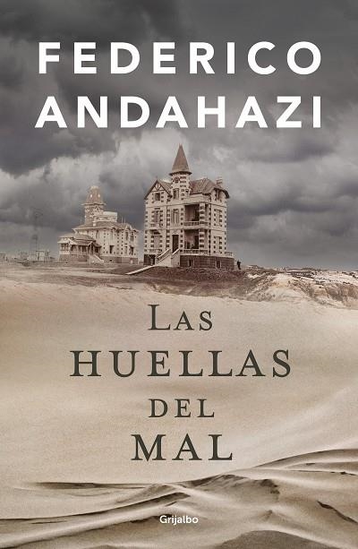 Las huellas del mal | 9788425364563 | Federico Andahazi | Librería Castillón - Comprar libros online Aragón, Barbastro