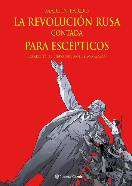 La Revolución rusa contada para escépticos (novela gráfica) | 9788411404303 | Juan Eslava Galán | Martín Pardo | Librería Castillón - Comprar libros online Aragón, Barbastro