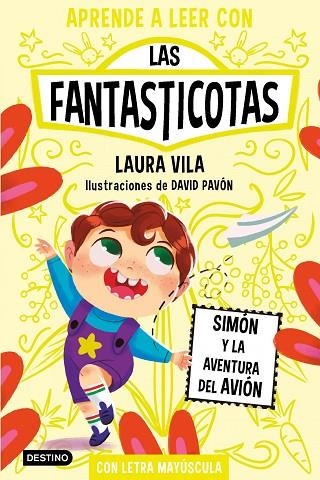 Aprende a leer con Las Fantasticotas 6. Simón y la aventura del avión | 9788408275480 | Vila, Laura | Librería Castillón - Comprar libros online Aragón, Barbastro