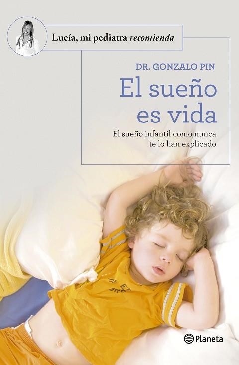 El sueño es vida | 9788408277590 | Dr. Gonzalo Pin | Librería Castillón - Comprar libros online Aragón, Barbastro