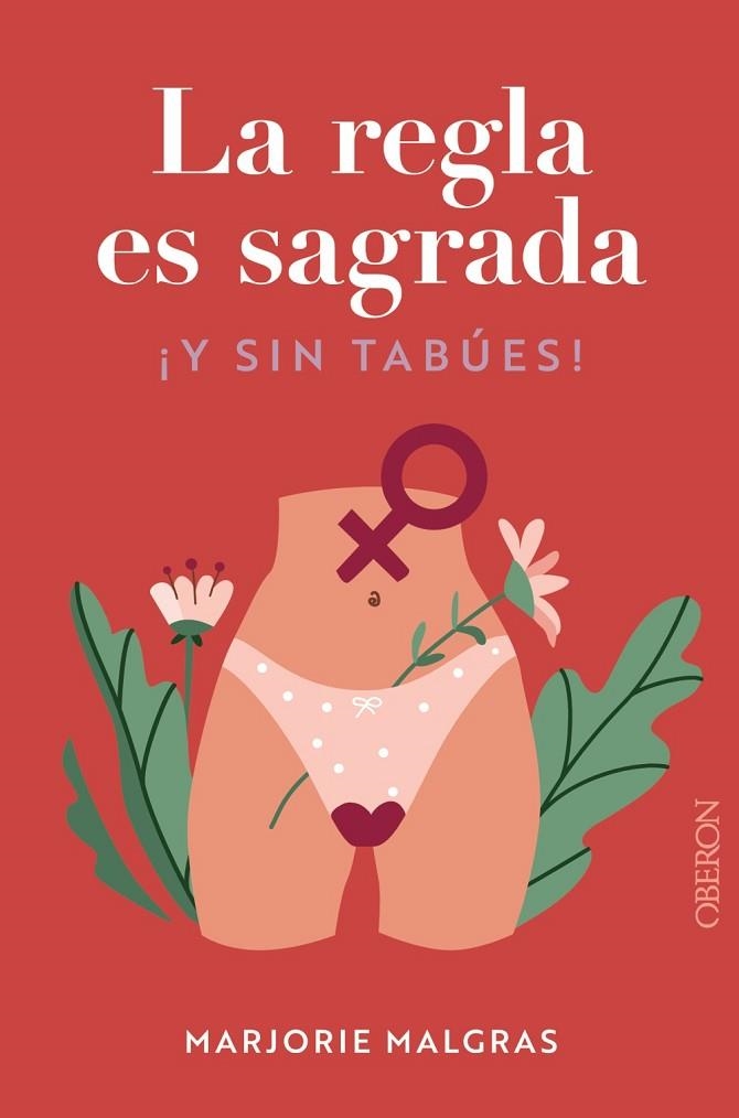 La regla es sagrada. Y sin tabúes | 9788441548763 | Malgras, Marjorie / Bertaudière, Juliette | Librería Castillón - Comprar libros online Aragón, Barbastro