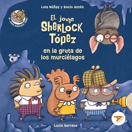 El joven Sherlock Tópez en la gruta de los murciélagos | 9788414049464 | Núñez, Lola / Antón, Rocío | Librería Castillón - Comprar libros online Aragón, Barbastro