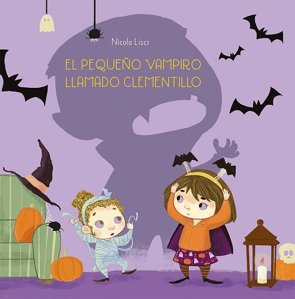 El pequeño vampiro llamado Clementillo | 9788491456834 | Lisci, Nicola | Librería Castillón - Comprar libros online Aragón, Barbastro